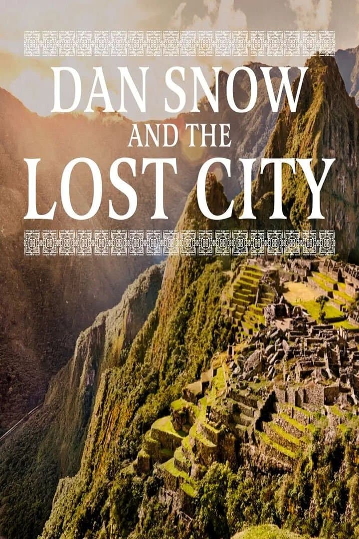 Machu Picchu: The Discovery with Dan Snow
